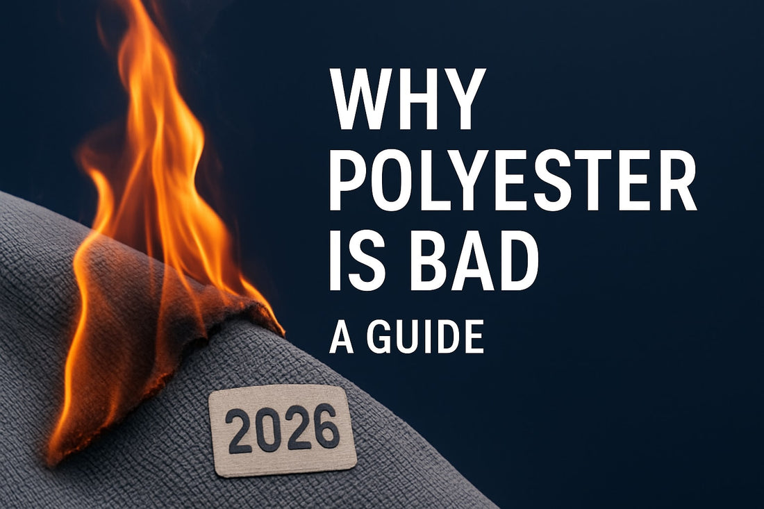 Why Polyester Is Bad: A 2026 Guide to Fabric Concerns